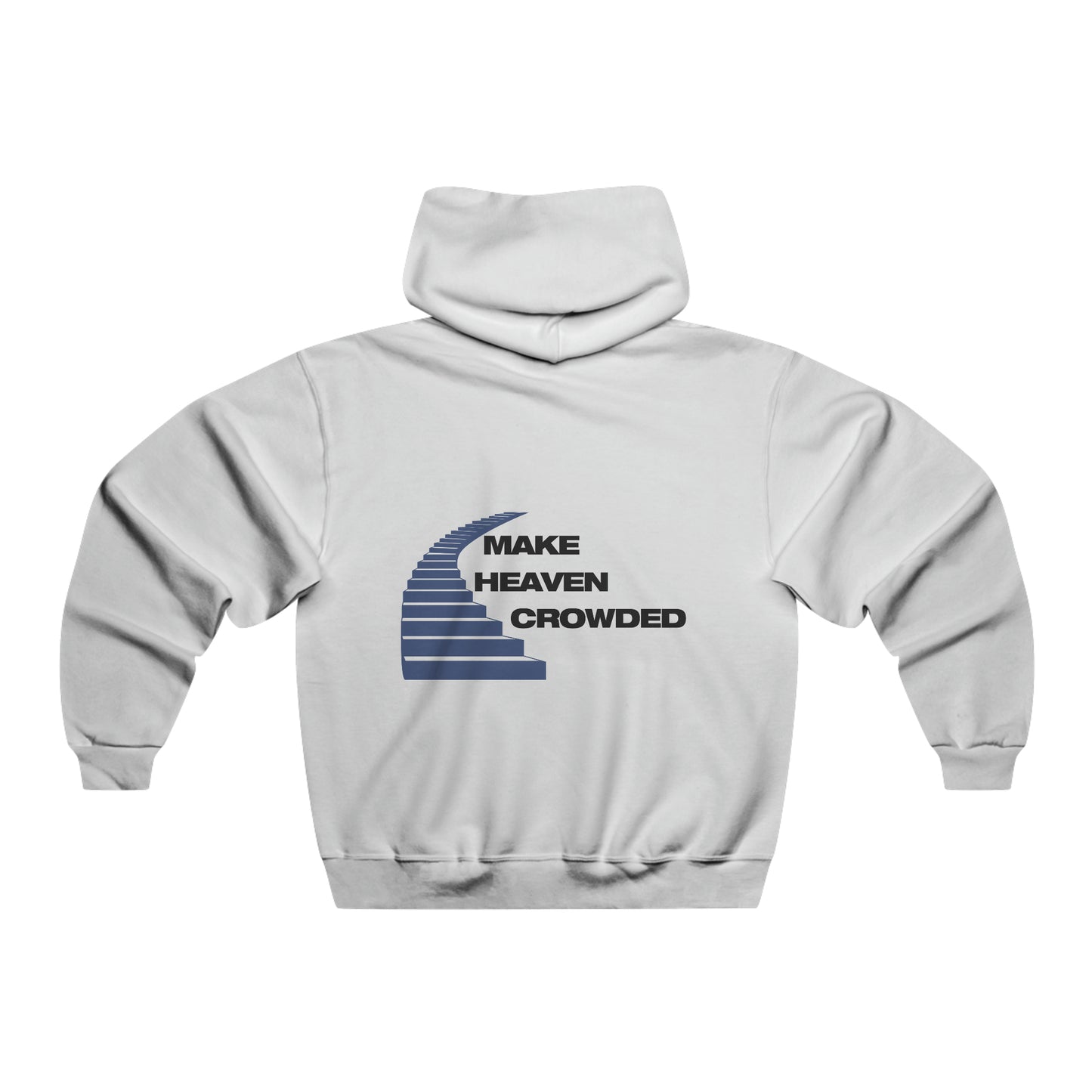 MAKE HEAVEN CROWDED - HOODIE